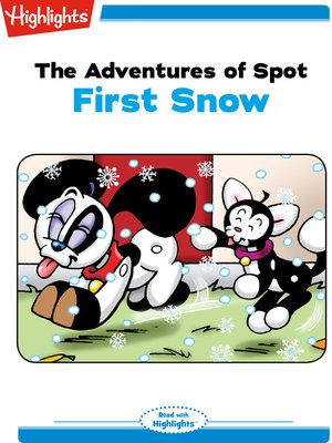 cover image of The Adventures of Spot: First Snow